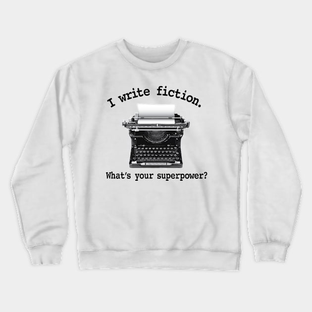 Superpower Crewneck Sweatshirt by Buffyandrews